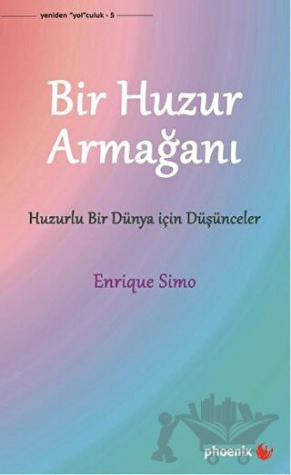 Huzurlu Bir Dünya İçin Düşünceler