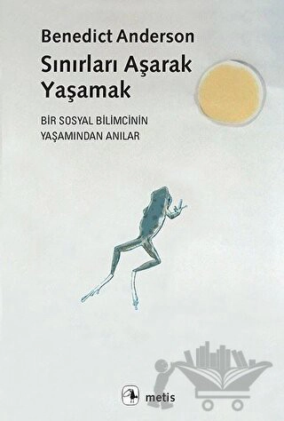 Bir Sosyal Bilimcinin Yaşamından Anılar