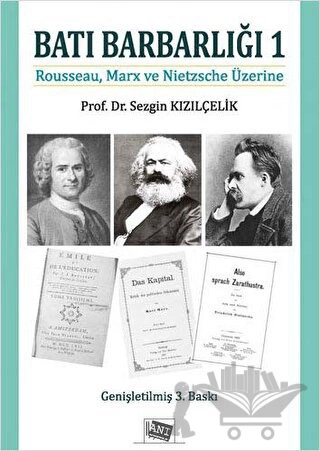 Rousseau, Marx ve Nietzsche Üzerine