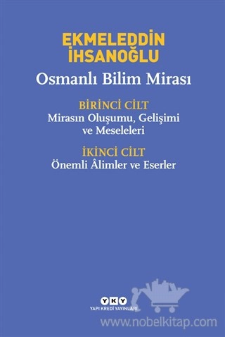 Birinci Cilt: Mirasın Oluşumu, Gelişimi ve Meseleleri / İkinci Cilt: Önemli Alimler ve Eserler