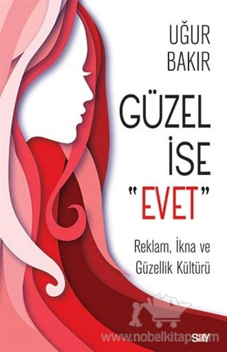 Reklam, İkna ve Güzellik Kültürü