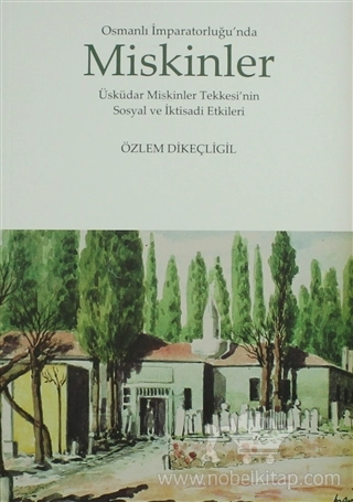 Üsküdar Miskinler Tekkesi'nin Sosyal ve İktisadi Etkileri