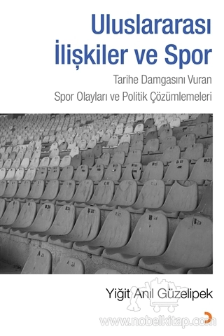 Tarihe Damgasını Vuran Spor Olayları ve Politik Çözümlemeleri