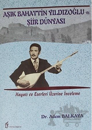 Hayatı ve Eserleri Üzerine İnceleme