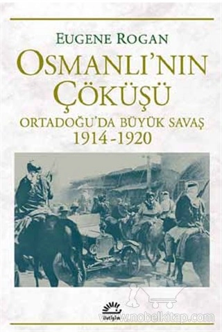 Ortadoğu’da Büyük Savaş 1914-1920