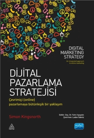 DİJİTAL PAZARLAMA STRATEJİSİ Çevrimiçi (online) Pazarlamaya Bütünleşik Bir Yaklaşım – DIGITAL MARKETING STRATEGY an integrated approach to online marketing