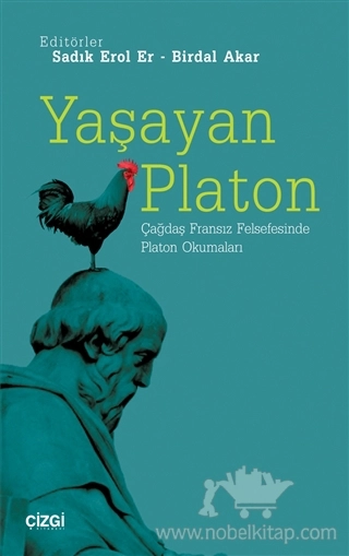 Çağdaş Fransız Felsefesinde Platon Okumaları