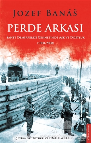 Sahte Demirperde Cennetinde Aşk ve Dostluk (1968 - 2008)