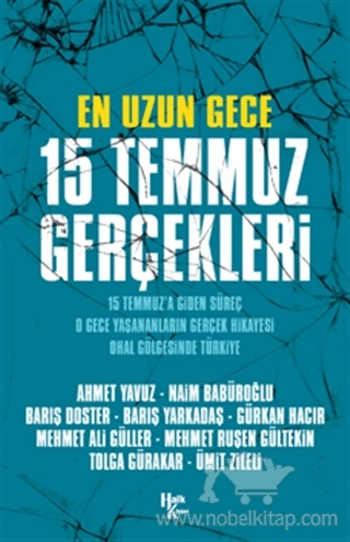 15 Temmuz'a Giden Süreç, O Gece Yaşananların Gerçek Hikayesi, O Hal Gölgesinde Türkiye