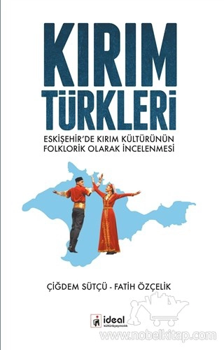 Eskişehir’de Kırım Kültürünün Folklorik Olarak İncelenmesi