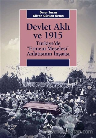 Türkiye’de 'Ermeni Meselesi' Anlatısının İnşaası