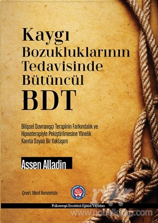 Bilişsel Davranışçı Terapinin Farkındalık ve Hipnoterapiyle Pekiştirilmesine Yönelik Kanıta Dayalı Bir Yaklaşım