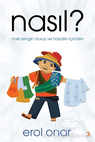 Nasıl Zengin Oluruz ve Hayatın İçinden