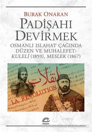 Osmanlı Islahat Çağında Düzen ve Muhalefet : Kuleli 1859, Meslek 1867