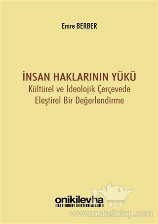 Kültürel ve İdeolojik Çerçevede Eleştirel Bir Değerlendirme