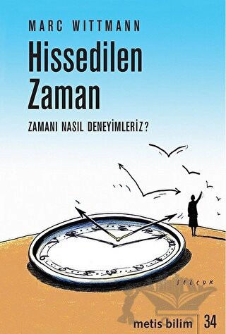 Zamanı Nasıl Deneyimleriz?