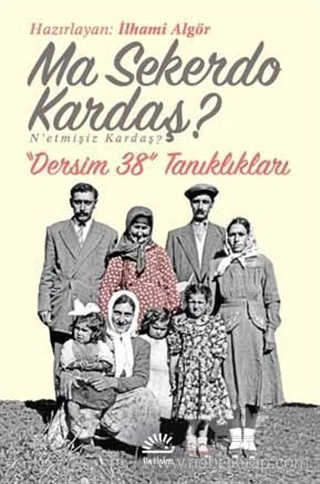 Dersim 38 Tanıklıkları