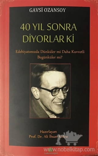 Edebiyatımızda Dünküler Mi Daha Kuvvetli Bugünküler Mi?