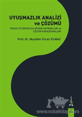 İnsan Uyuşmazlıklarının Kaynakları ve Çözüm Paradigmaları