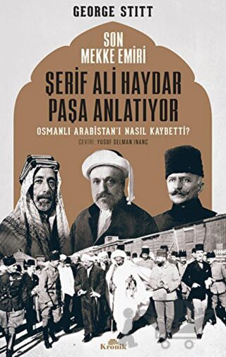 Osmanlı Arabistan'ı Nasıl Kaybetti