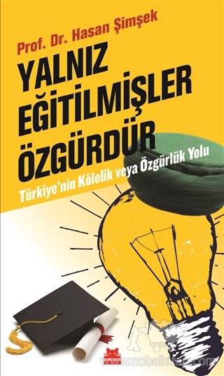 Türkiye’nin Kölelik ve Özgürlük Yolu