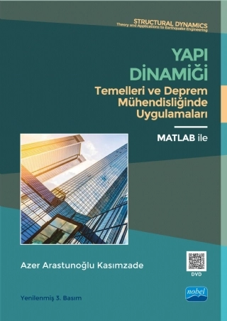 YAPI DİNAMİĞİ Temelleri ve Deprem Mühendisliğinde Uygulamaları