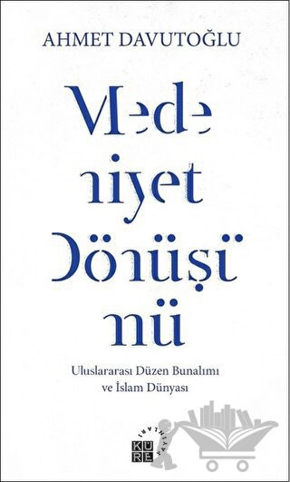 Uluslararası Düzen Bunalımı ve İslam Dünyası