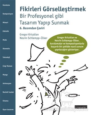 Bir Profesyonel Gibi Tasarım Yapıp Sunmak 6. Basımdan Çeviri