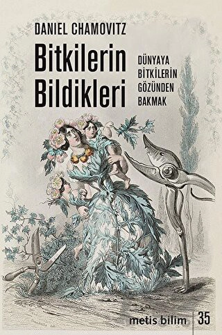 Dünyaya Bitkilerin Gözünden Bakmak