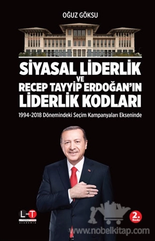 1994 - 2018 Dönemindeki Seçim Kampanyaları Ekseninde