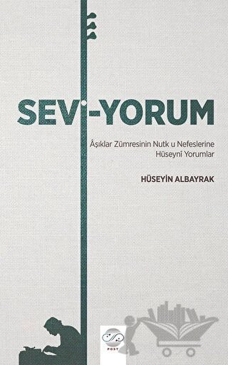 Aşıklar Zümresinin Nutk u Nefeslerine Hüseyni Yorumlar