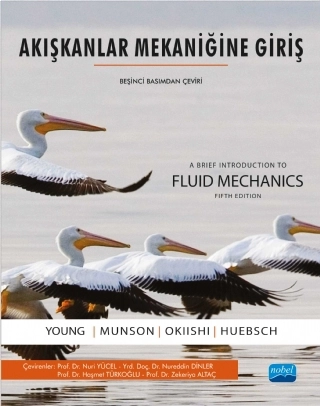 AKIŞKANLAR MEKANİĞİNE GİRİŞ / A Brief Introduction to Fluid Mechanics