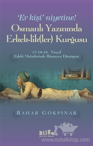 17-18-19. Yüzyıl Edebi Metinlerinde Bitmeyen Dönüşüm