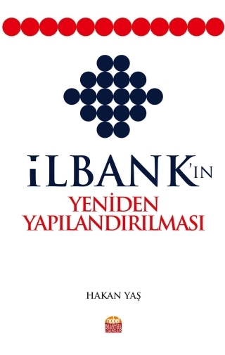 İlbank’ın Yeniden Yapılandırılması