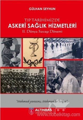 Tıp Tarihimizde Askerî Sağlık Hizmetleri