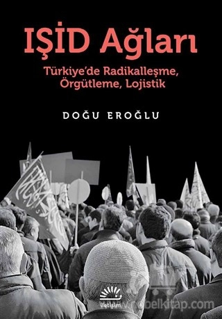 Türkiye'de Radikalleşme,  Örgütleme, Lojistik