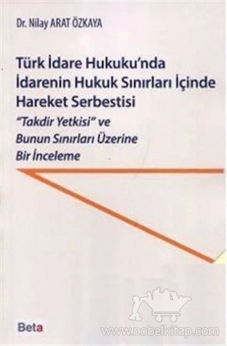 "Takdir Yetkisi" ve Bunun Sınırları Üzerine Bir İnceleme