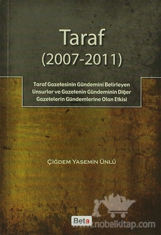 Taraf Gazetesinin Gündemini Belirleyen Unsurlar ve Gazetenin Gündemini Diğer Gazetelerin Gündemlerine Olan Etkisi