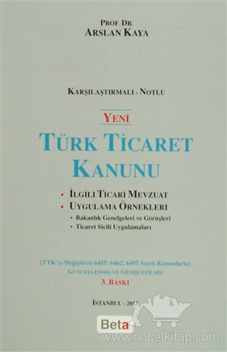 İlgili Ticari Mevzuat - Uygulama Örnekleri (Bakanlık Genelgeleri ve Görüşleri - Ticaret Sicili Uygulamaları)