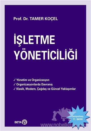 Yönetim ve Organizasyon - Organizasyonlarda Davranış - Klasik, Modern, Çağdaş ve Güncel Yaklaşımlar