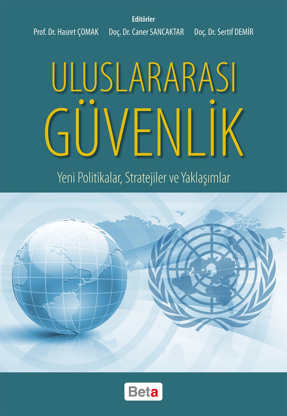 Yeni Politikalar, Stratejiler ve Yaklaşımlar