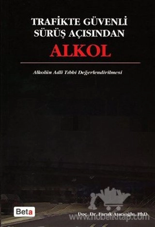 Alkolün Adli Tıbbi Değerlendirilmesi