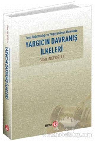 Yargı Bağımsızlığı ve Yargı Güven Eksesinde