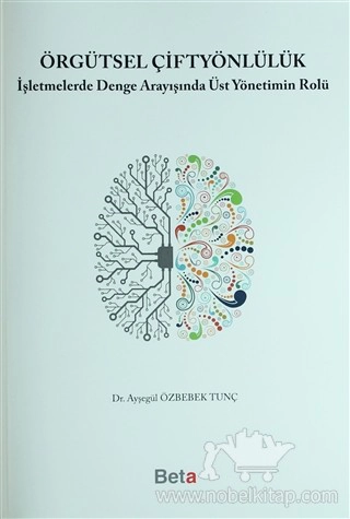 İşletmelerde Denge Arayışında Üst Yönetimin Rolü