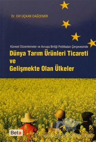 Küresel Düzenmeleler ve Avrupa Birliği Politikaları Çerçevesinde