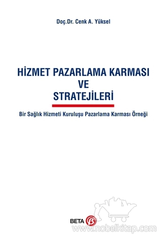 Bir Sağlık Hizmeti Kuruluşu Pazarlama Karması Örneği