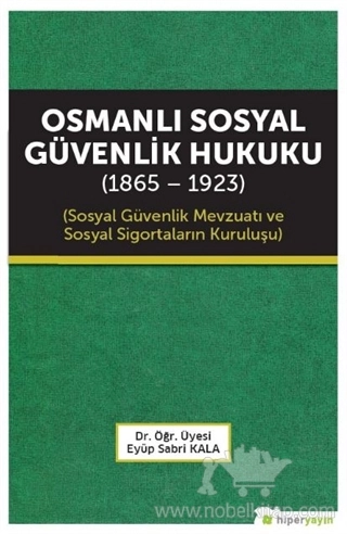 Sosyal Güvenlik Mevzuatı ve Sosyal Sigortaların Kuruluşu