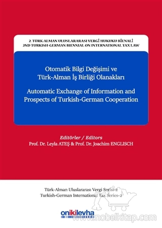 2. Türk-Alman Uluslararası Vergi Hukuku Bienali - 2ND Turkish-German Biennial On International Taxlaw