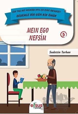 Dedemle Bir Gün Bir Ömür 5 - Ein Tag Mut Meinem Opa İst Eine Ewigkeit 5