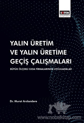 Büyük Ölçekli Gıda Firmalarında Uygulamalar